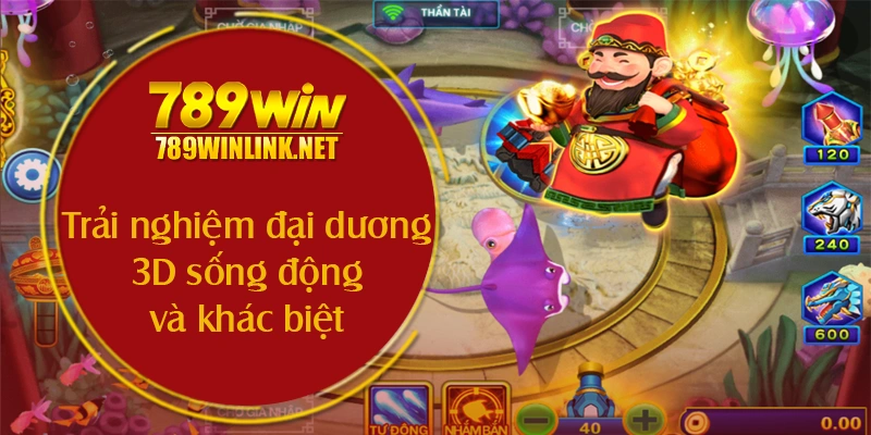 Trải nghiệm đại dương 3D sống động và khác biệt